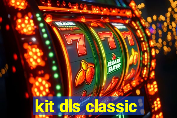 kit dls classic